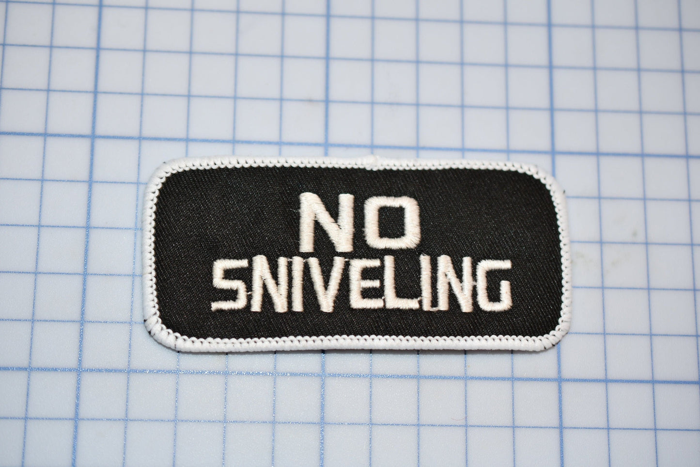 A "No Sniveling" Sew On Biker Patch (B30-365)