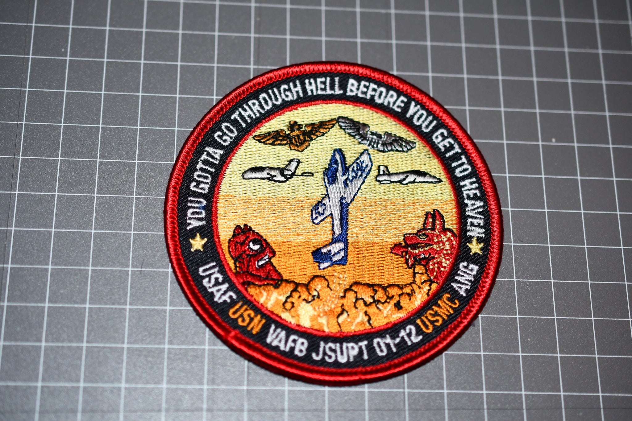 USN USAF USMC Jsupt 01-12 "You Gotta Go Through Hell Before You Get To Heaven" Patch (B9)